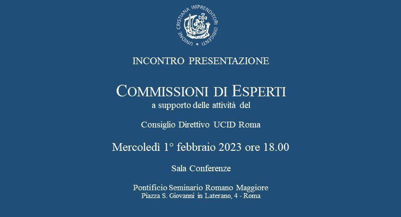 Incontro “Presentazione delle Commissioni di Esperti – Mercoledì 1 febbraio 2023