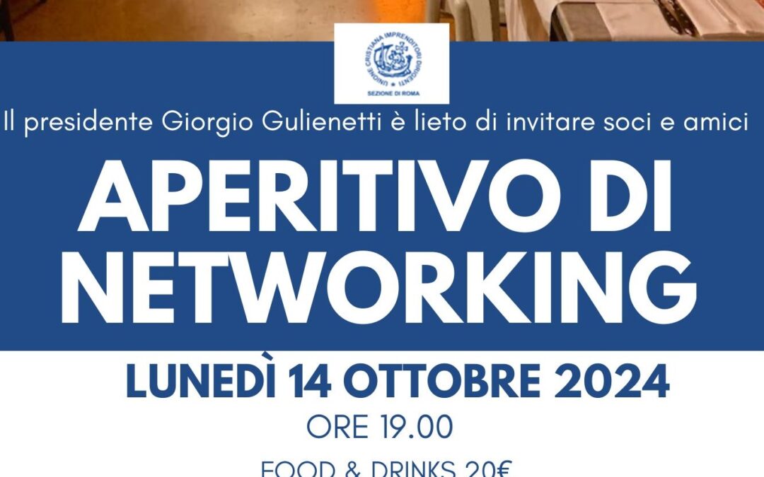 Aperitivo di Networking – Lunedì 14 ottobre 2024