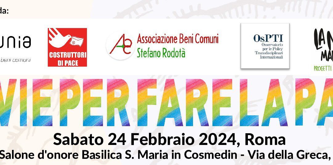 Incontro “Le vie per fare la Pace” – Sabato 24 febbraio 2024