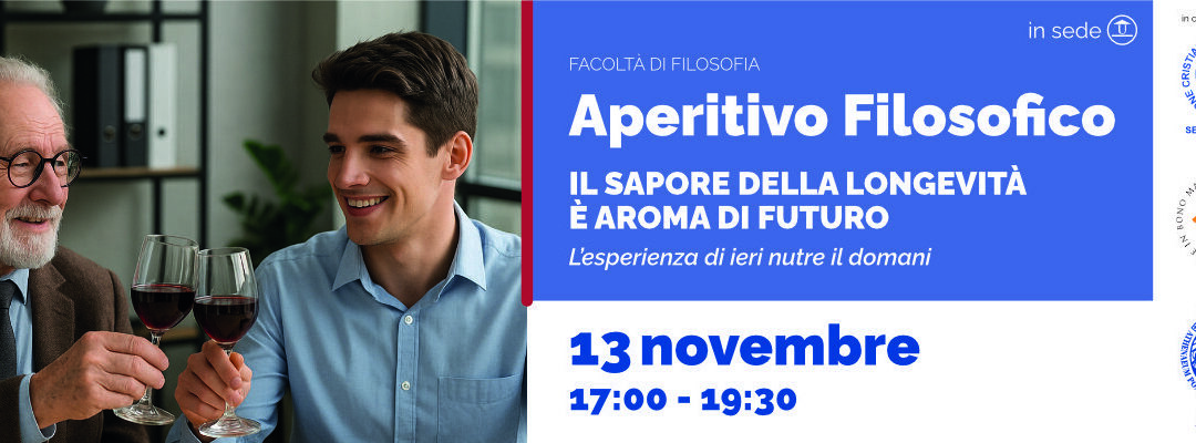Aperitivo Filosofico “Il sapore della longevità è aroma di futuro” – Giovedì 13 novembre 2025