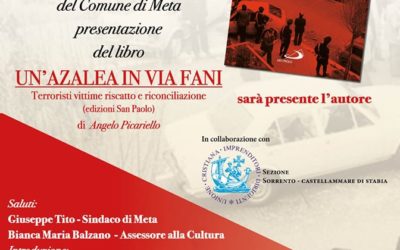 Evento UCID Sezione di Sorrento – Castellammare di Stabia.Presentazione del libro “Un’azalea in Via Fani”.11 agosto 2022 ore 20,00