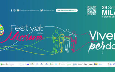 Festival della Missione.Milano, 29 settembre – 2 ottobre 2022