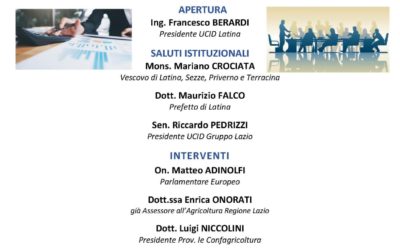 “Vocazione agricola del territorio pontino: imprese, lavoro e problematiche sociali.Convegno della Sezione UCID di Latina.23 febbraio ore 17,30