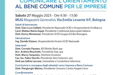 Comunicare l’orientamento al bene comune per le imprese.MUG Bologna.27 maggio 2023 ore 9,30