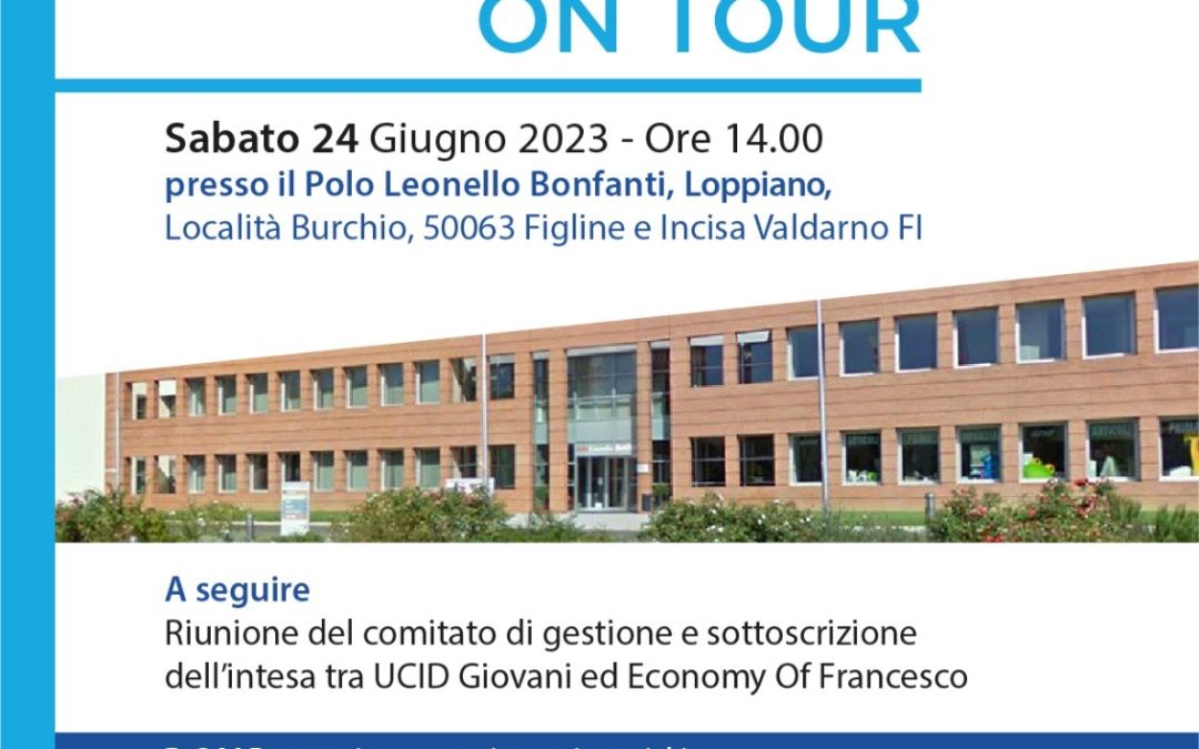 UCID Giovani on tour presso il Polo Leonello Bonfanti a Loppiano (Toscana).24 giugno 2023 ore 17,00
