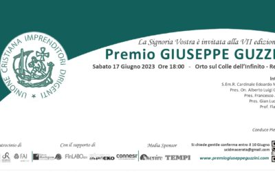 Premio Giuseppe Guzzini.Evento UCID Marche.Sabato 17 giugno 2023, ore 18,00