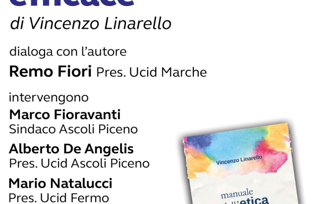 UCID Gruppo Marche incontra Vincenzo Linarello.Ascoli Piceno, 19 settembre 2023 ore 19,00
