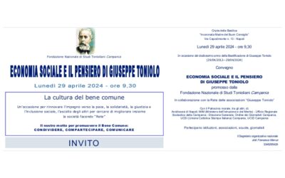 Economia sociale e il pensiero di Giuseppe Toniolo.Evento UCID Sezione di Napoli.29 aprile 2024, ore 9,30