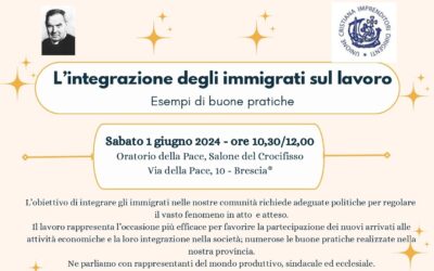 Integrazione degli immigrati sul lavoro.Esempi di buone pratiche.Evento UCID Brescia.1 giugno 2024