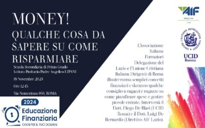 Money! Qualche cosa da sapere su come risparmiare.Evento in collaborazione della Sezione UCID di Roma.18 novembre 2024, ore 12,00.