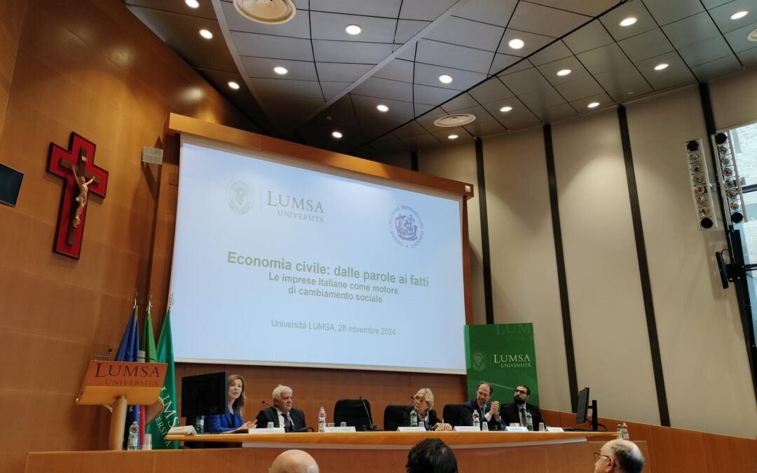 Breve sintesi del convegno “Economia civile: dalle parole ai fatti.Le imprese italiane come motore di cambiamento sociale”.Università LUMSA (Roma).28 novembre 2024