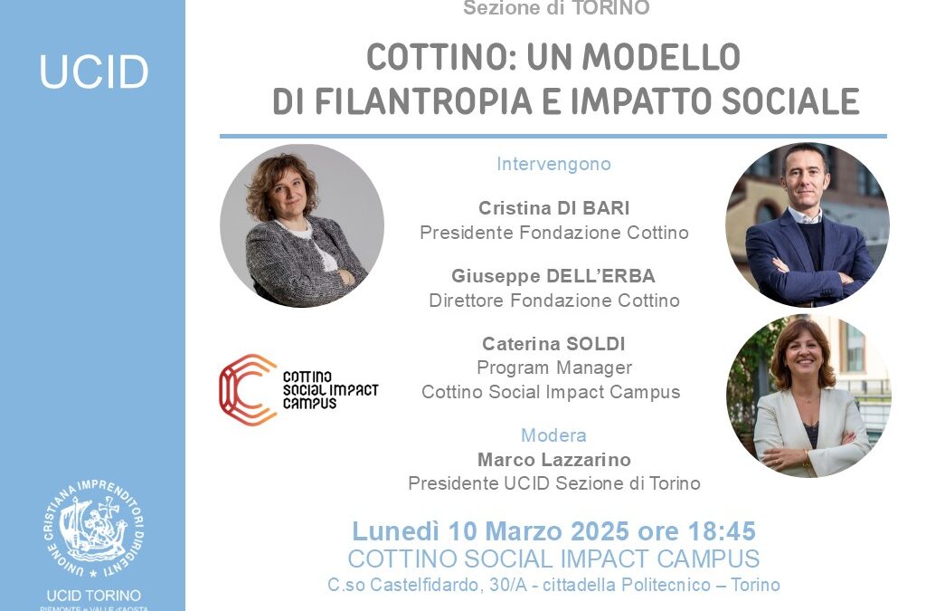 Cottino, un modello di filantropia e impatto sociale.Evento Gruppo Piemonte Valle d’Aosta e Sezione di Torino.10 marzo 2025 ore 18,45.
