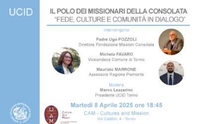 Fede, culture e comunità in dialogo.Incontro Sezione UCID di Torino.8 aprile 2025, ore 18,45