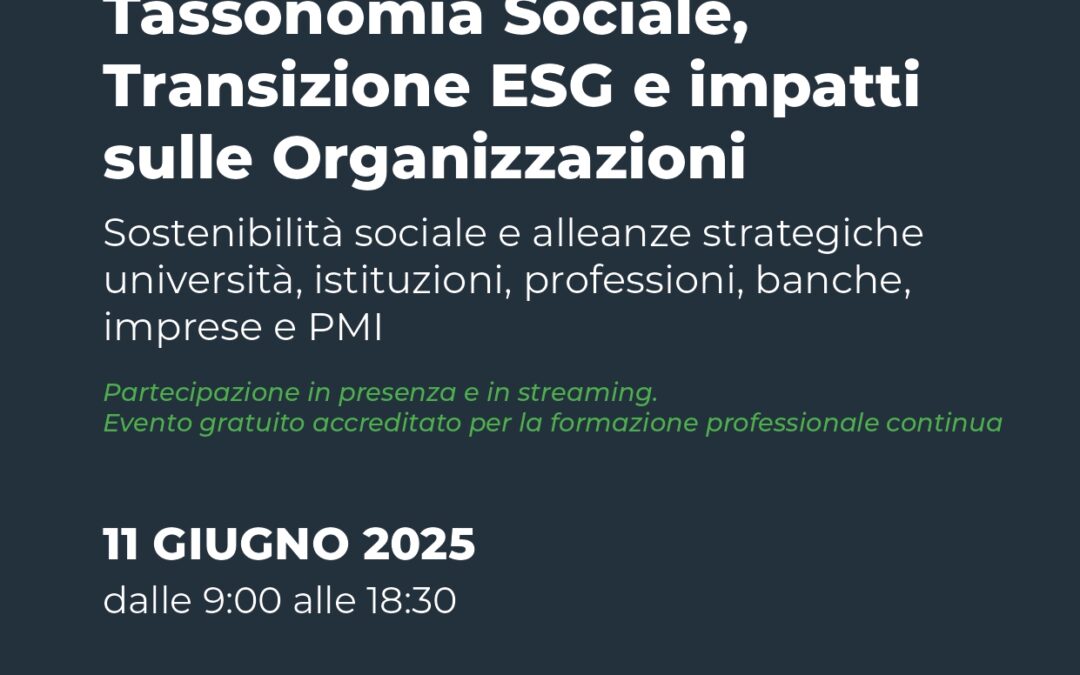 Tassonomia sociale, transizione ESG e impatti sulle organizzazioni.Evento UCID Movimento Giovani.11 giugno 2025