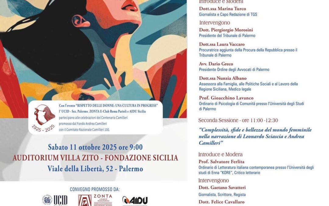 Rispetto delle donne: una cultura in progress.Evento in collaborazione con la Sezione UCID di Palermo.11 ottobre 2025 ore 9,30.
