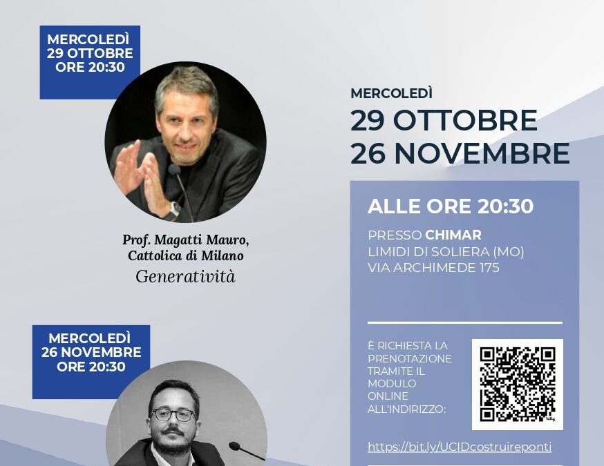 Costruire Ponti: Economia Civile e Generatività.Incontri della Sezione di Modena (ottobre – novembre 2025).