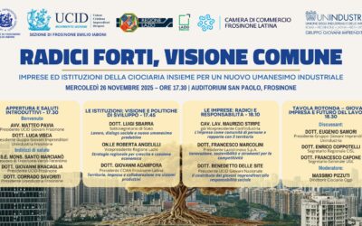 Radici forti, visione comune.Convegno della Sezione UCID di Frosinone.26 novembre 2025 ore 17.30