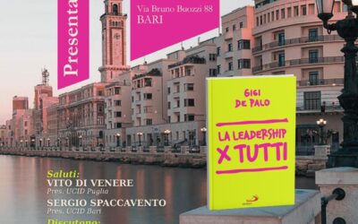 Presentazione del libro “La leadership per tutti” di Gigi De Palo.Evento in collaborazione con UCID Gruppo Puglia e UCID Sezione di Bari.23 gennaio 2026 ore 18,00.