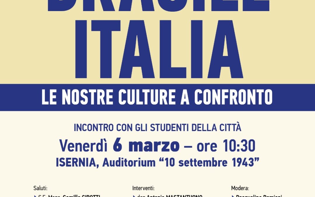 Brasile – Italia, le nostre culture a confronto.Incontro con gli studenti della cità, promosso dalla Sezione UCID di Isernia.6 marzo 2026 ore 10,30