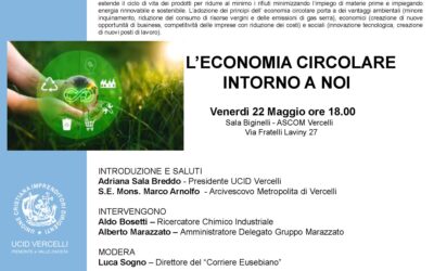 L’economia circolare intorno a noi.Incontro promosso dalla Sezione UCID di Vercelli.22 maggio 2026, ore 18,00