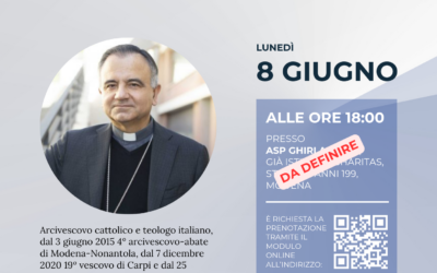 Incontro della Sezione di Modena con S. Ecc. Mons. Erio Castellucci.8 giugno 2026, ore 18,00